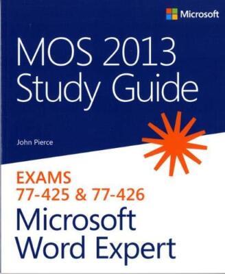 MOS 2013 Study Guide for Microsoft Word Expert: Exams 77-425 &am