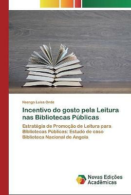 Incentivo do gosto pela Leitura nas Bibliotecas Publicas by Nsenga Luisa Onde... - Picture 1 of 1