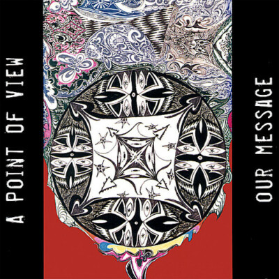 Our Message by Point of View (CD, 2007)