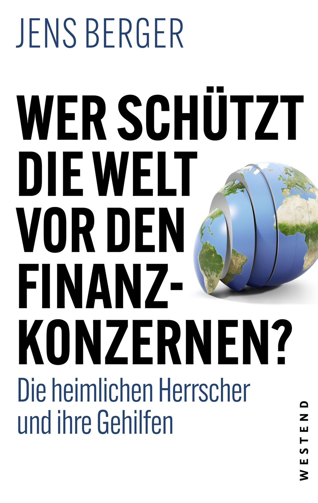 Thumbnail - Wer Schützt Die Welt Vor Den Finanzkonzernen?, Jens Berger