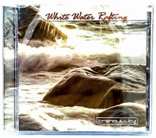 WHITE WATER RAFTING - RELAXATION - Tranquility Sounds MUSIC CD NEW SEALED