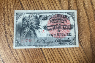 1893 WORLD’S COLUMBIAN EXPOSITION TICKET CHICAGO IL “ADMIT THE BEARER” iL2