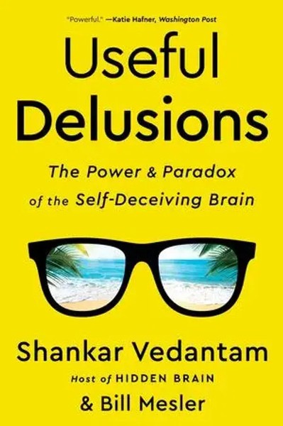 Useful Delusions | The Power And Paradox Of The Self-Deceiving Brain | Englisch-image