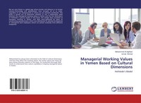 Managerial Working Values In Yemen Based On Cultural Dimensions Hofstede's Model