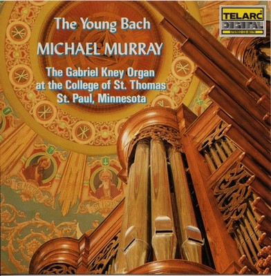 The Young Bach - Michael Murray, organ (CD, 1989, Telarc)