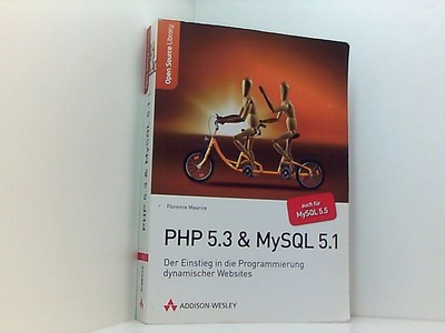 PHP 5.3 + MySQL 5.1 - Der Einstieg in die Programmierung dynamischer Websites (O
