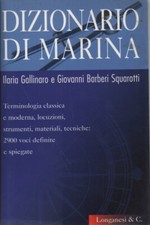 Dizionario di marina - Ilaria Gallinaro, Giovanni Barberi Squarotti [2000]