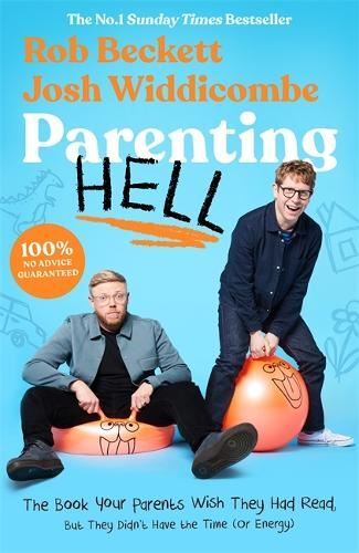 Parenting Hell Rob Beckett,Josh Wid Hardback New