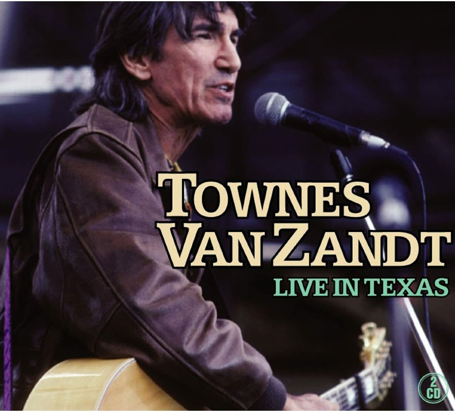 Townes Van Zandt Live In Texas 2-CD NEW SEALED 2007 Poncho And Lefty+