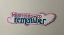 Moments To Remember Scrapbook Title Die Cut Paper Pieced Handmade