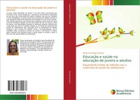 Adriana Duringer Jacques | EducaçãO E SaúDe Na EducaçãO De Jovens E Adultos
