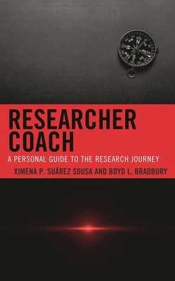 Researcher Coach: A Personal Guide To The Research Journey