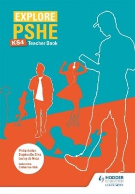 Stephen De Silva Philip Ashton Les Explore PSHE for Key Stage 4 T (Taschenbuch)