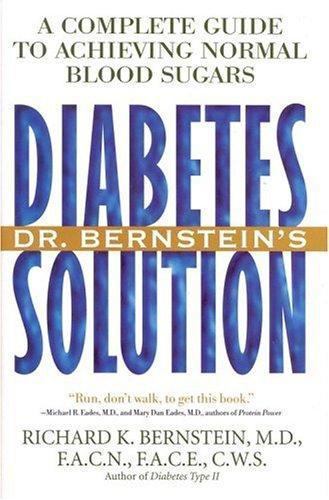 Dr. Bernstein's Diabetes Solution: A Complete Guide to Achieving Normal Blood... - Picture 1 of 1