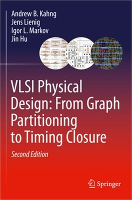 VLSI Physical Design: From Graph Partitioning to Timing Closure (Paperback or So