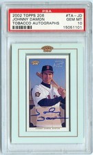 2002 TOPPS 206 #TA-JD JOHNNY DAMON TOBACCO ON-CARD AUTOGRAPHS PSA 10 GEM 💎