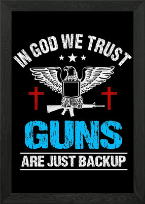 God Guns Backup Gerahmtes Wandbild Poster Leinwanddruck Bild
