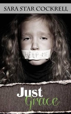 Just Grace by Sara Star Cockrell (English) Paperback Book