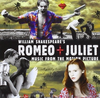 William Shakespeare's Romeo + Juliet: Music From The Motion Picture (1996 Ve...