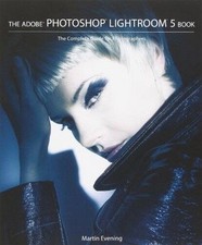 The Adobe Photoshop Lightroom 5 Book: The Complete Guide for - ACCEPTABLE