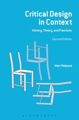 CRITICAL DESIGN IN CONTEXT by MATT MALPASS Paperback Self Help Business
