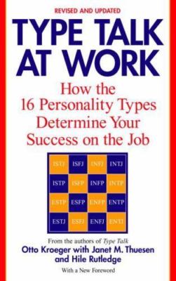 Type Talk at Work [Revised]: How the 16 Personality Types Determine Your Success