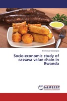 Emmanuel Gasangwa | Socio-Economic Study Of Cassava Value Chain In Rwanda | Buch