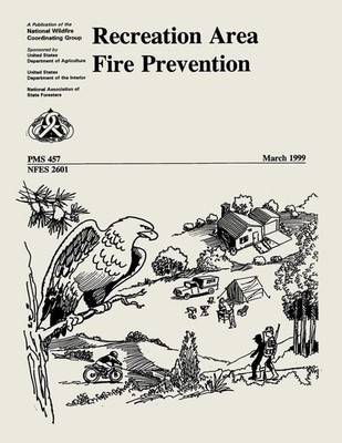 Recreation Area Fire Prevention by National Wildfire Coordinating Group (English