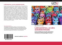 LatinoaméRica, Un Otro Autodeterminado MaríA Celeste Perosino