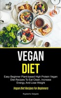 Rigoberto Delgado | Vegan Diet | Taschenbuch | Englisch (2020) | Micheal Kannedy