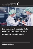 Meriem Melbous | EvaluacióN Del Impacto De La Norma Iso 22000:2018 En La...
