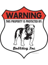 Warning Bulldog Property Protected - Beware Dog Aluminum Dog Sign - 7" x 8"