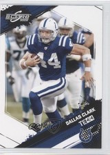 2009 Score Dallas Clark #124 14s2