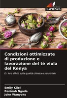Emily Kilel (U. A.) | Condizioni Ottimizzate Di Produzione E Lavorazione Del...