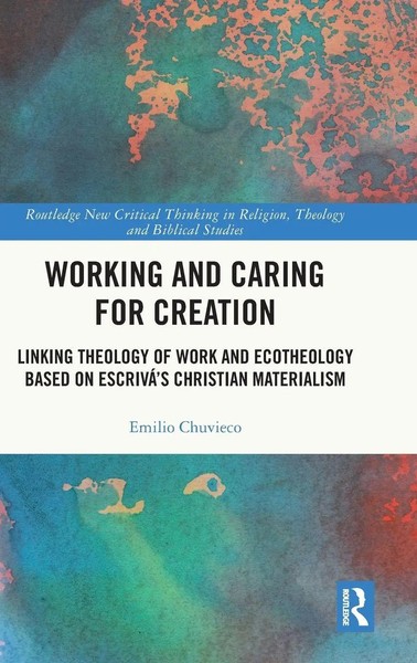 Emilio Chuvieco | Working And Caring For Creation | Buch | Englisch (2026)-image