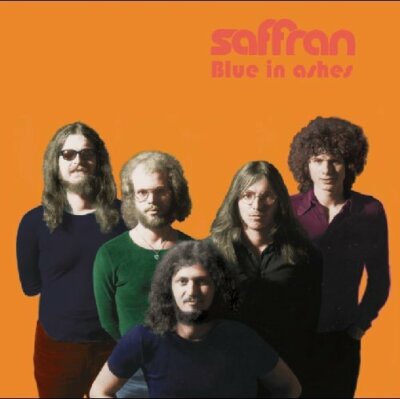 SAFFRAN: Blue in ashes (1975); unreleased album by this Out Of Focus offshoot;
