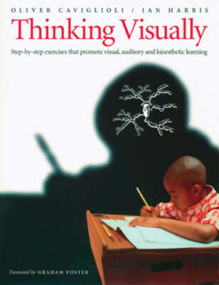 Thinking Visually: Step-By-Step Exercises That Promote Visual, Auditory, and