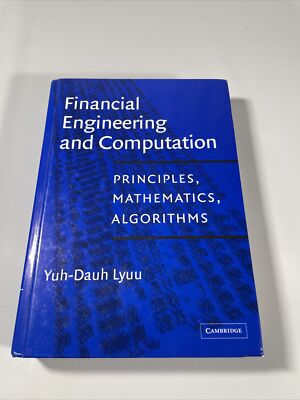 Financial Engineering and Computation: Principles, Mathematics ...