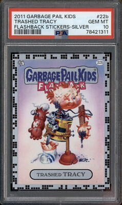 2011 Garbage Pail Kids Flashback Stickers Silver #22b Trashed Tracy PSA 10