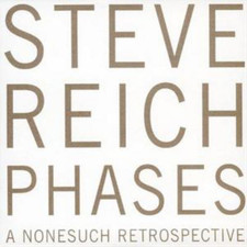 Image of Steve Reich Phases - A Nonesuch Retrospective (CD) Album