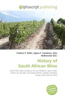 Frederic P. Miller (U. A.) | History Of South African Wine | Taschenbuch (2026)