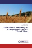 Estimation Of Heritibility For Some Polygenic Traits In Bread Wheat Taschenbuch