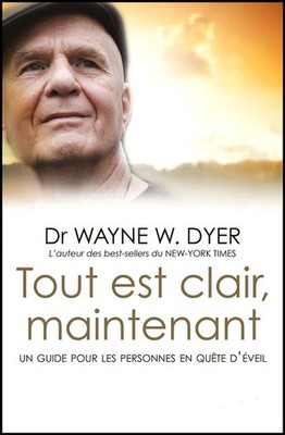 Alles ist klar, jetzt - Dr. Wayne W. DYER, Das große Buch des Monats 2016