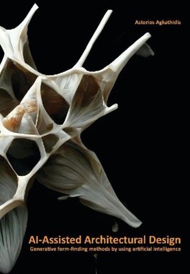 AI-Assisted Architectural Design Asterios Agkathidis