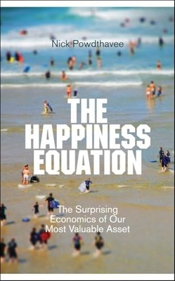 The Happiness Equation: The Surpris..., Powdthavee, Nic
