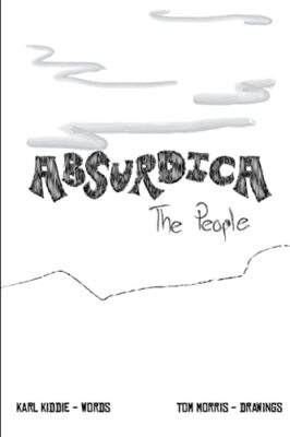 Absurdica - The People by Karl Kiddie, Tom Morris (Paperback, 2013)