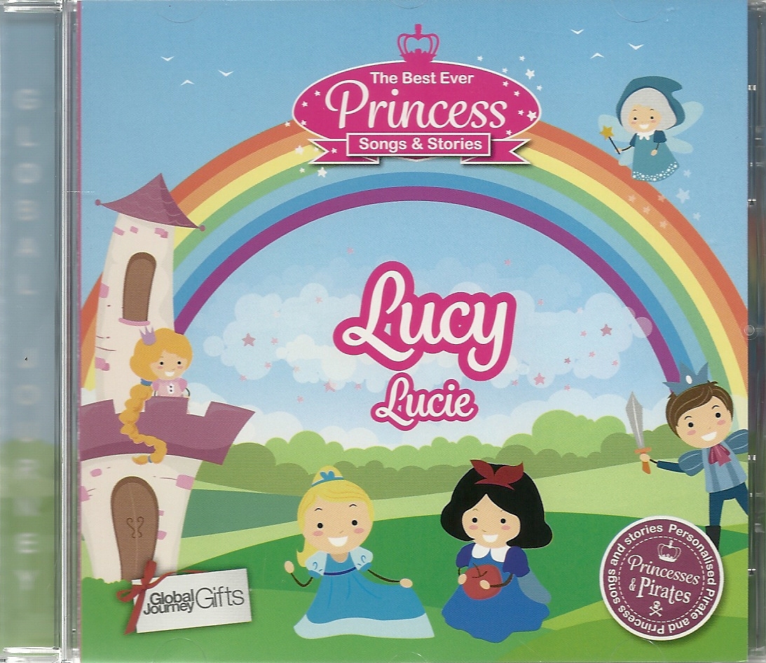 LUCY / LUCIE - THE BEST EVER PRINCESS SONGS & STORIES PERSONALISED CHILDREN'S CD