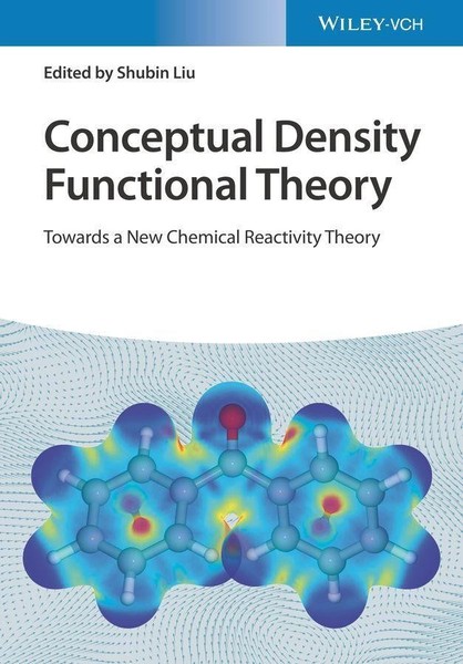 Conceptual Density Functional Theory Shubin Liu-image