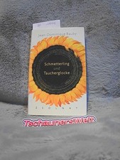 Schmetterling und Taucherglocke. Aus dem Franz. von Uli Aumüller Bauby, Jean-Dom