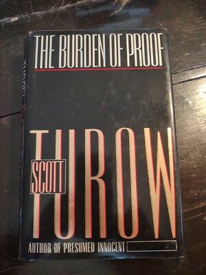 The Burden Of Proof By Scott Throw (1990, Hardcover)
